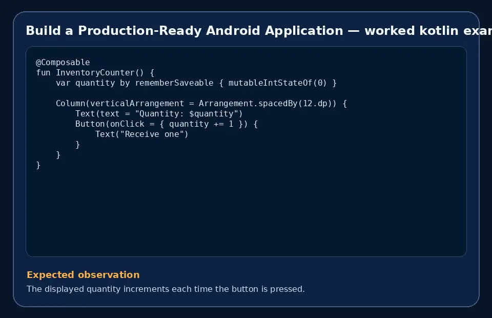 Code example for Build a Production-Ready Android Application with the expected observation.