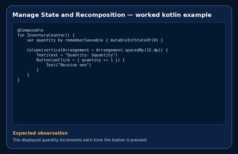 Code example for Manage State and Recomposition with the expected observation.