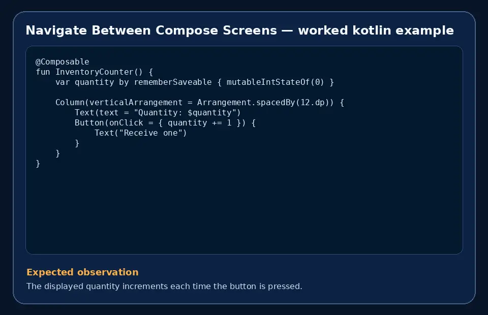 Code example for Navigate Between Compose Screens with the expected observation.
