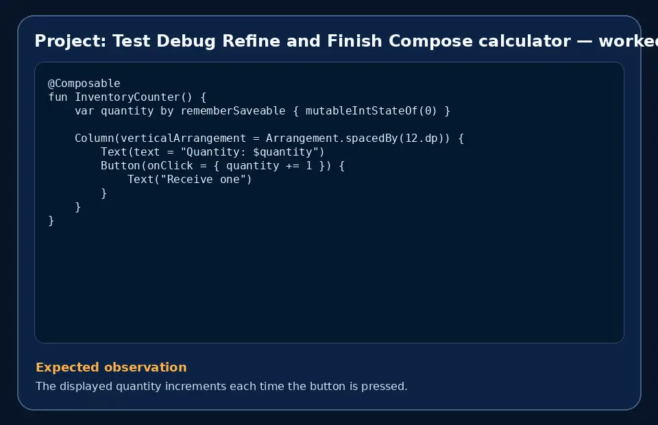 Code example for Project: Test Debug Refine and Finish Compose calculator with the expected observation.