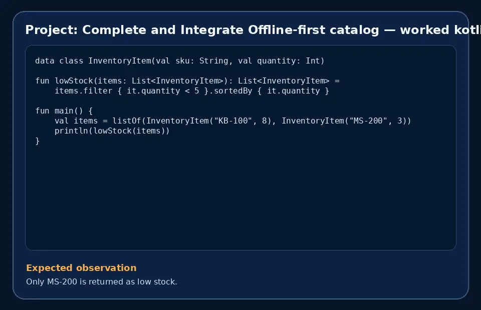 Code example for Project: Complete and Integrate Offline-first catalog with the expected observation.