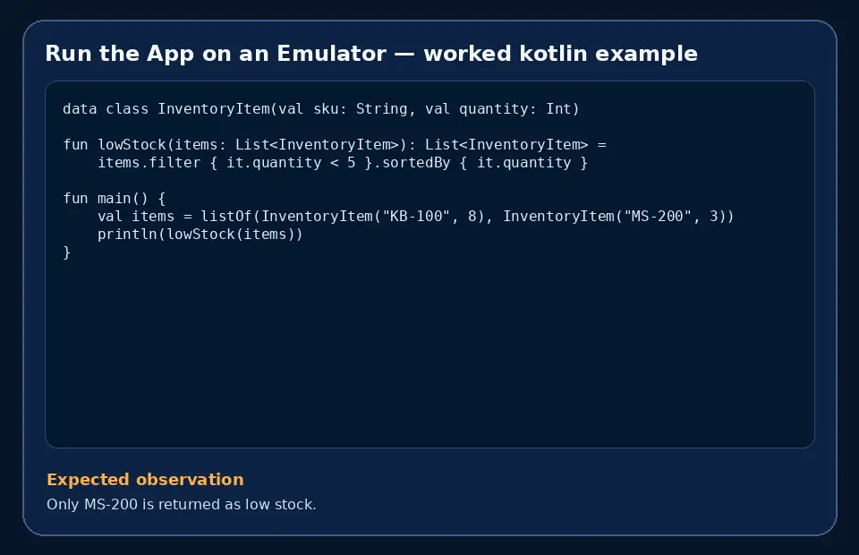 Code example for Run the App on an Emulator with the expected observation.