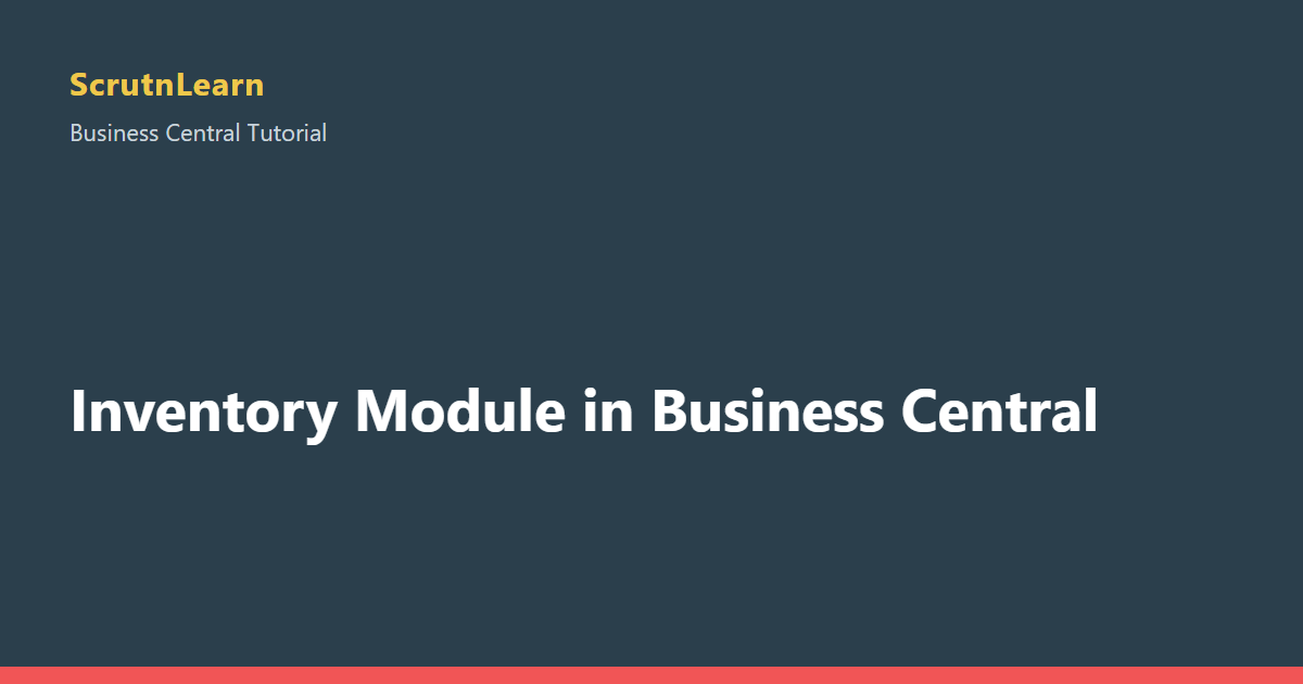 Inventory Module in Business Central