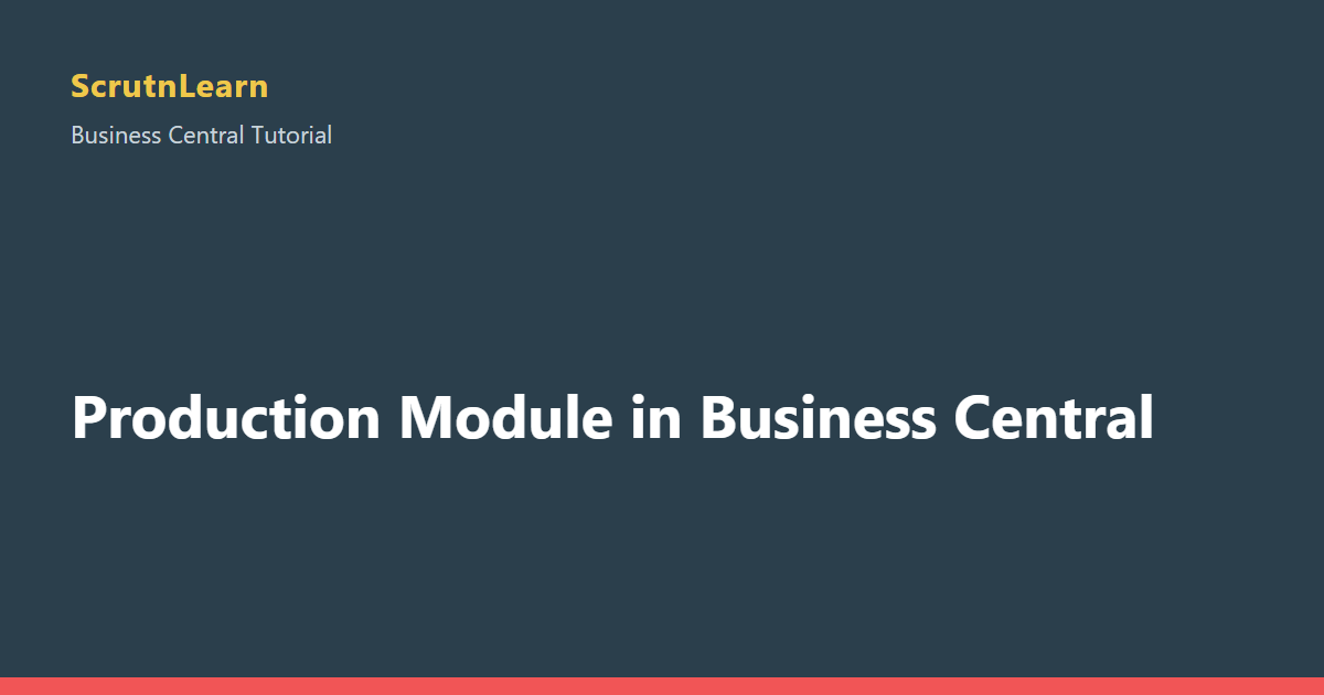 Production Module in Business Central