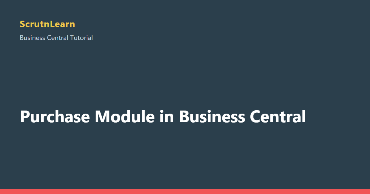 Purchase Module in Business Central