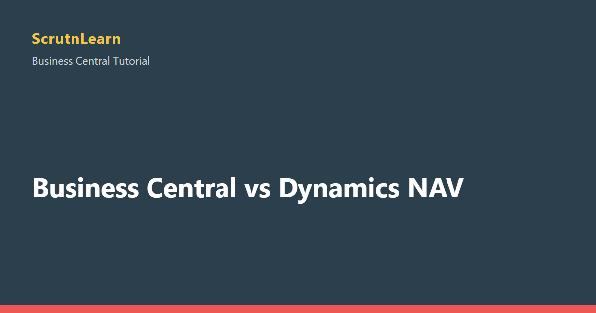 Business Central vs Dynamics NAV
