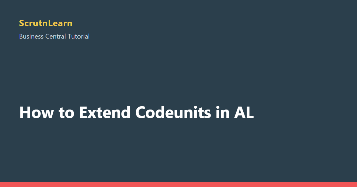 How to Extend Codeunits in AL