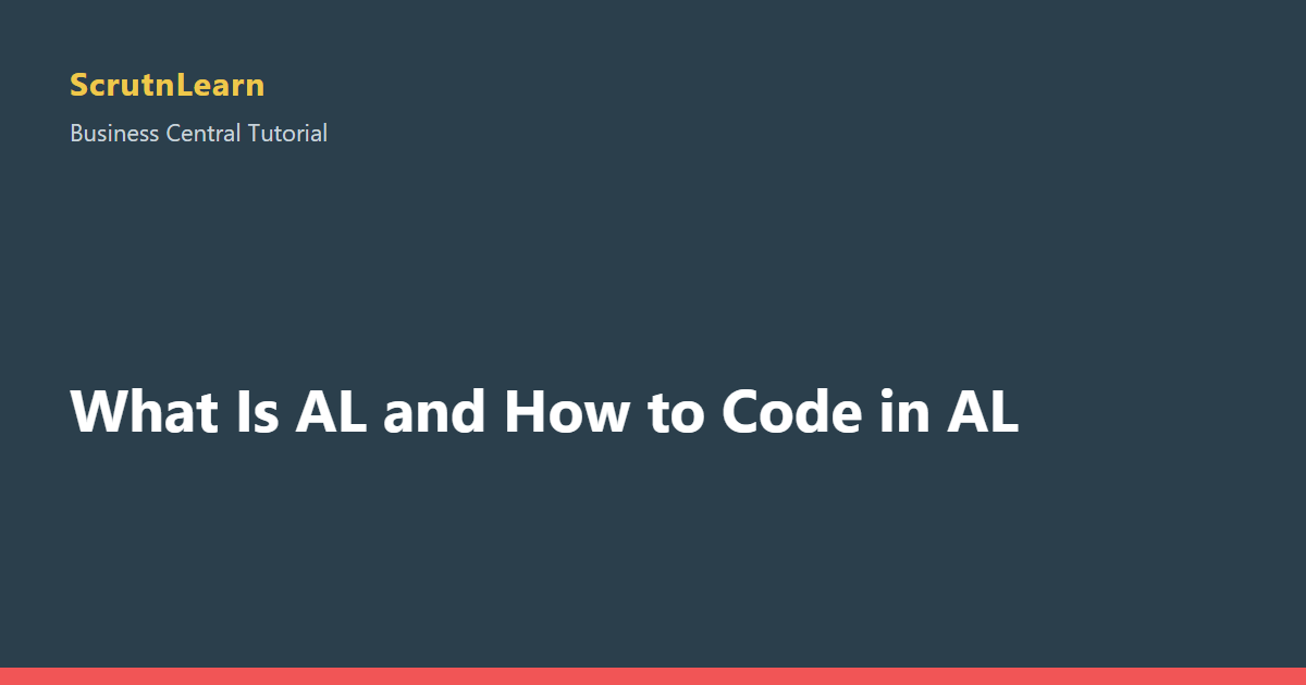What Is AL and How to Code in AL