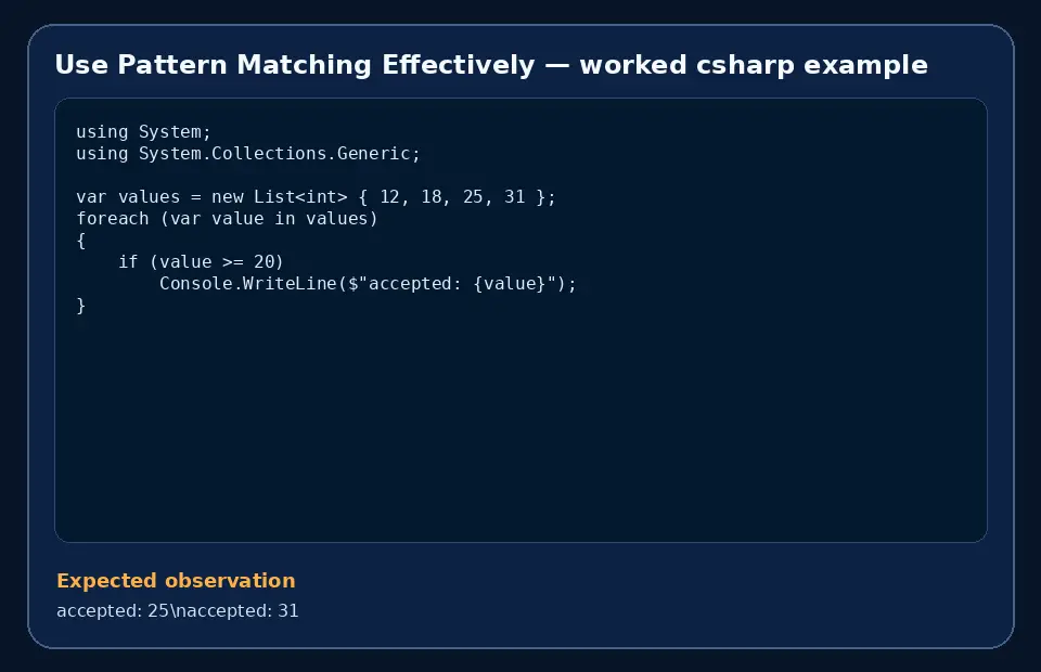 Code example for Use Pattern Matching Effectively with the expected observation.
