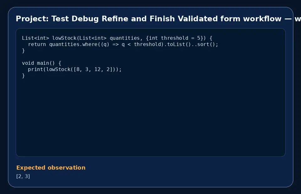 Code example for Project: Test Debug Refine and Finish Validated form workflow with the expected observation.