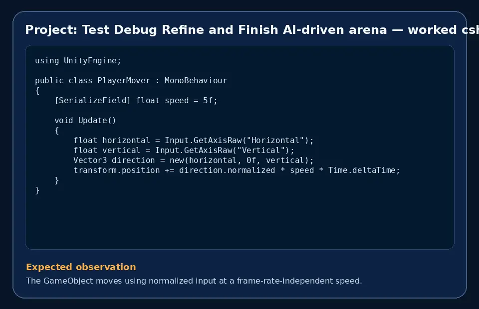 Code example for Project: Test Debug Refine and Finish AI-driven arena with the expected observation.