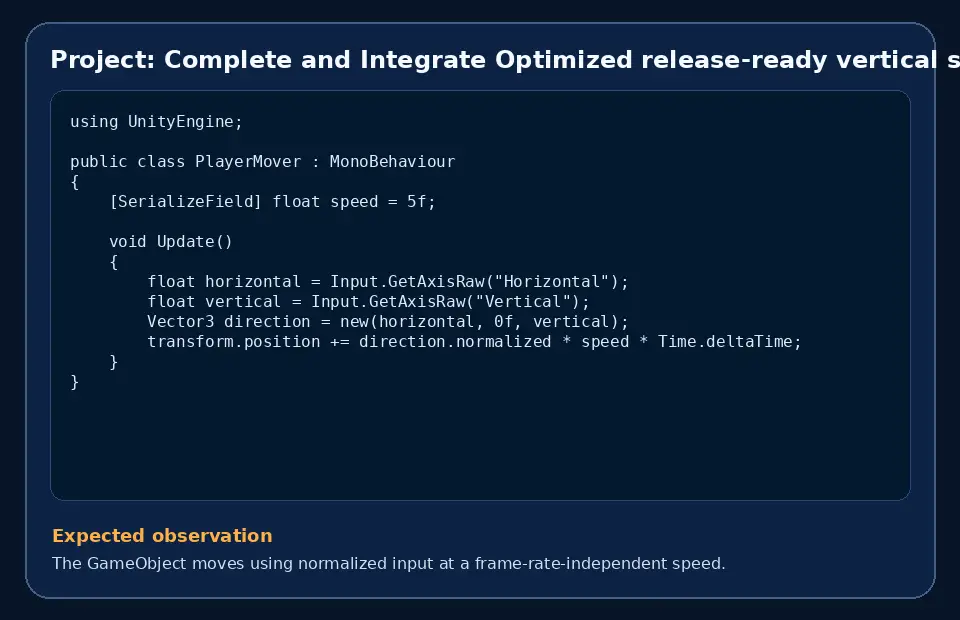 Code example for Project: Complete and Integrate Optimized release-ready vertical slice with the expected observation.