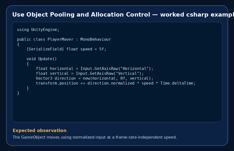 Code example for Use Object Pooling and Allocation Control with the expected observation.