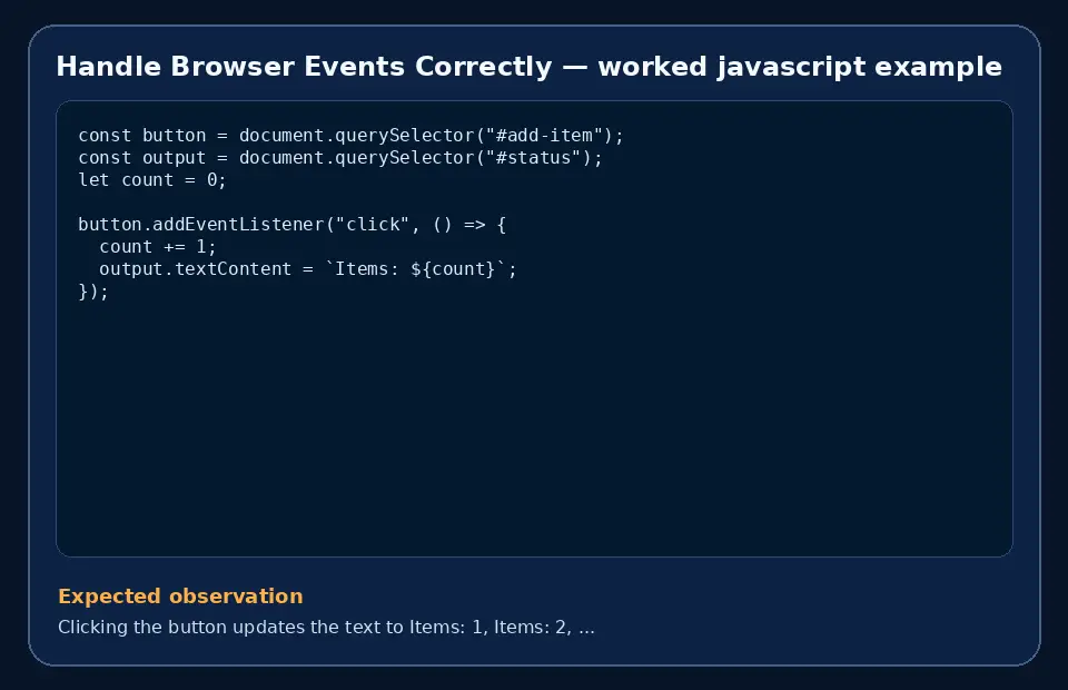 Code example for Handle Browser Events Correctly with the expected observation.