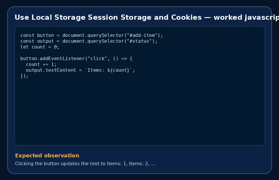 Code example for Use Local Storage Session Storage and Cookies with the expected observation.
