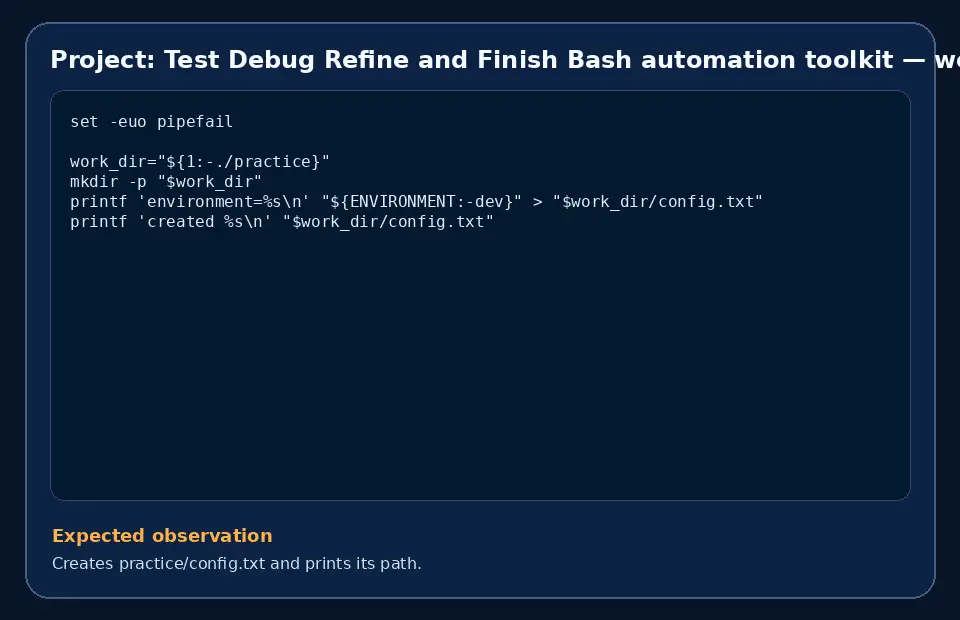 Code example for Project: Test Debug Refine and Finish Bash automation toolkit with the expected observation.