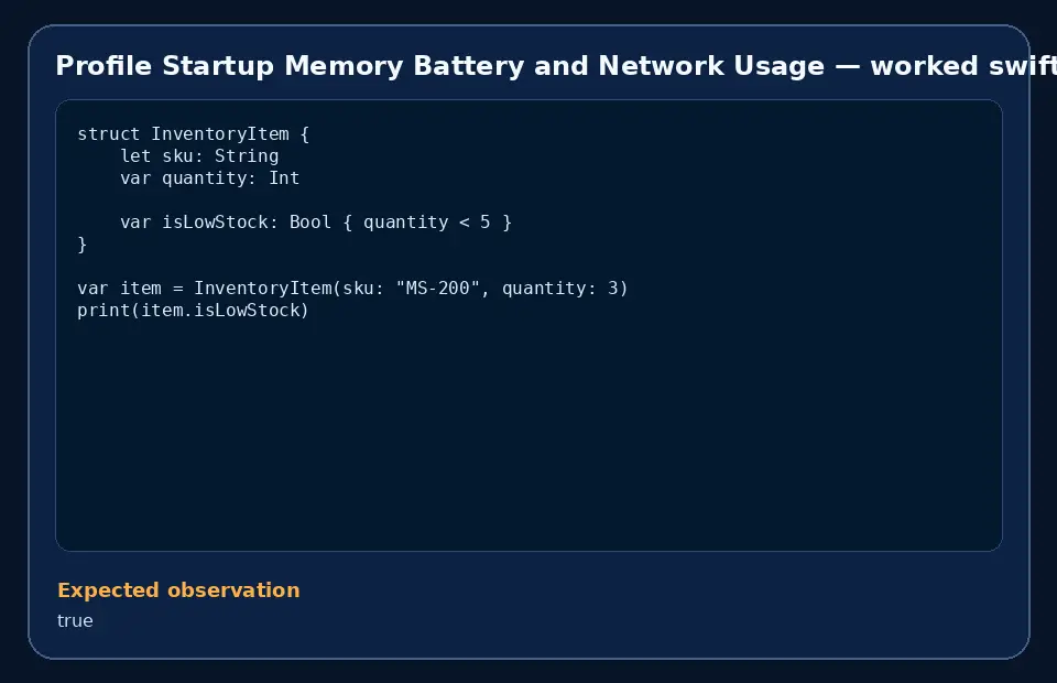 Code example for Profile Startup Memory Battery and Network Usage with the expected observation.