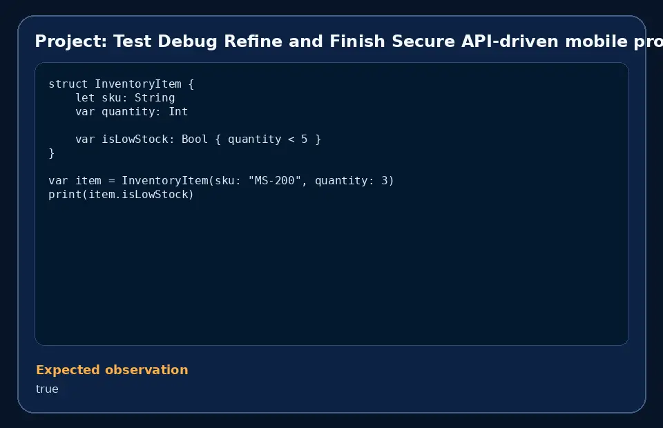 Code example for Project: Test Debug Refine and Finish Secure API-driven mobile prototype with the expected observation.
