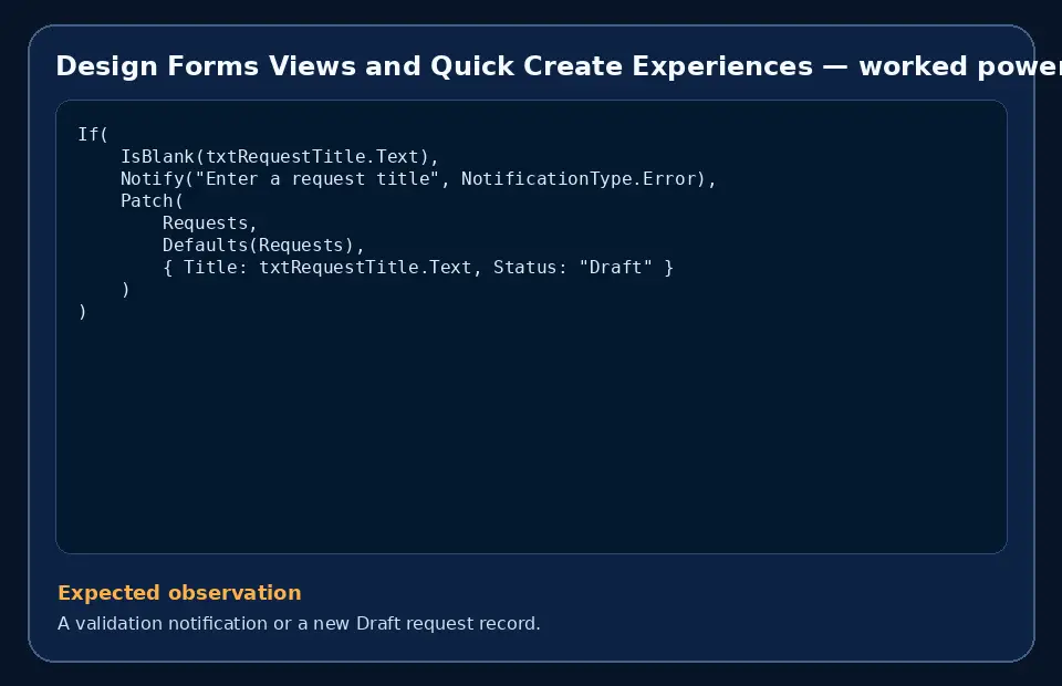 Code example for Design Forms Views and Quick Create Experiences with the expected observation.