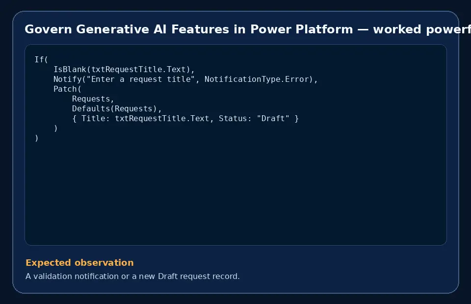 Code example for Govern Generative AI Features in Power Platform with the expected observation.