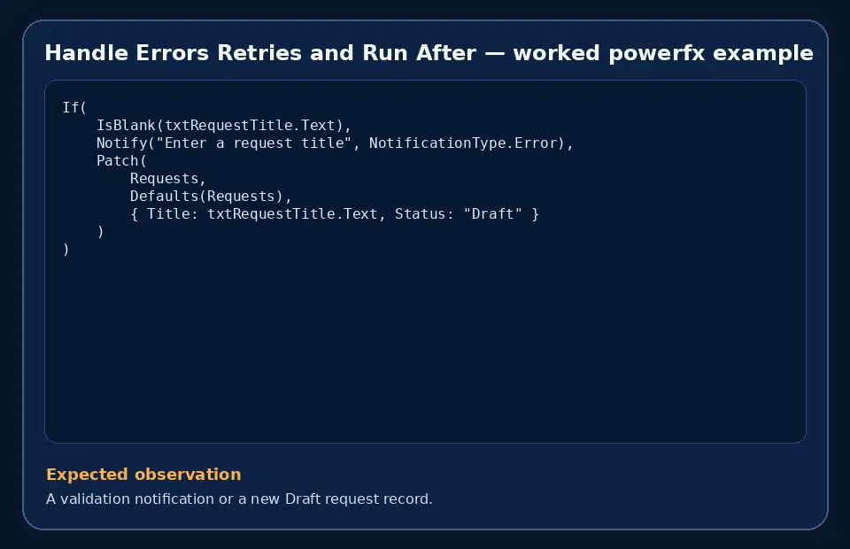 Code example for Handle Errors Retries and Run After with the expected observation.