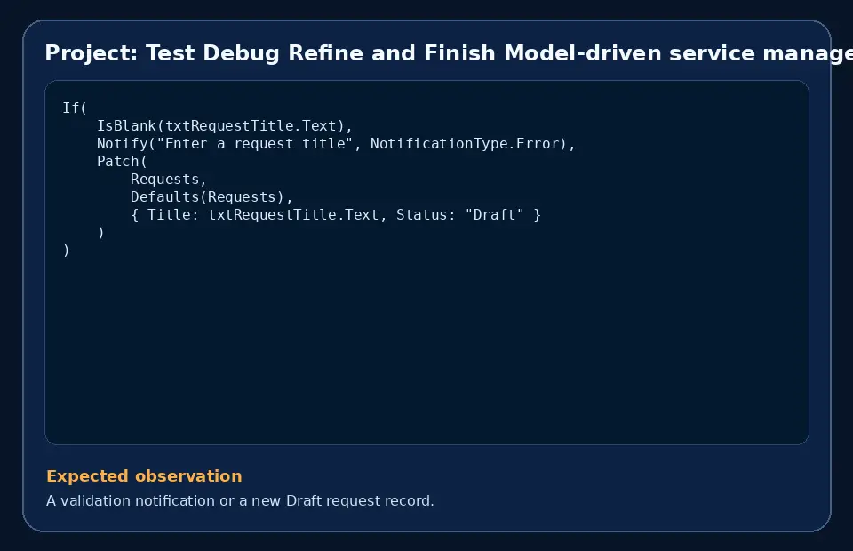 Code example for Project: Test Debug Refine and Finish Model-driven service management app with the expected observation.