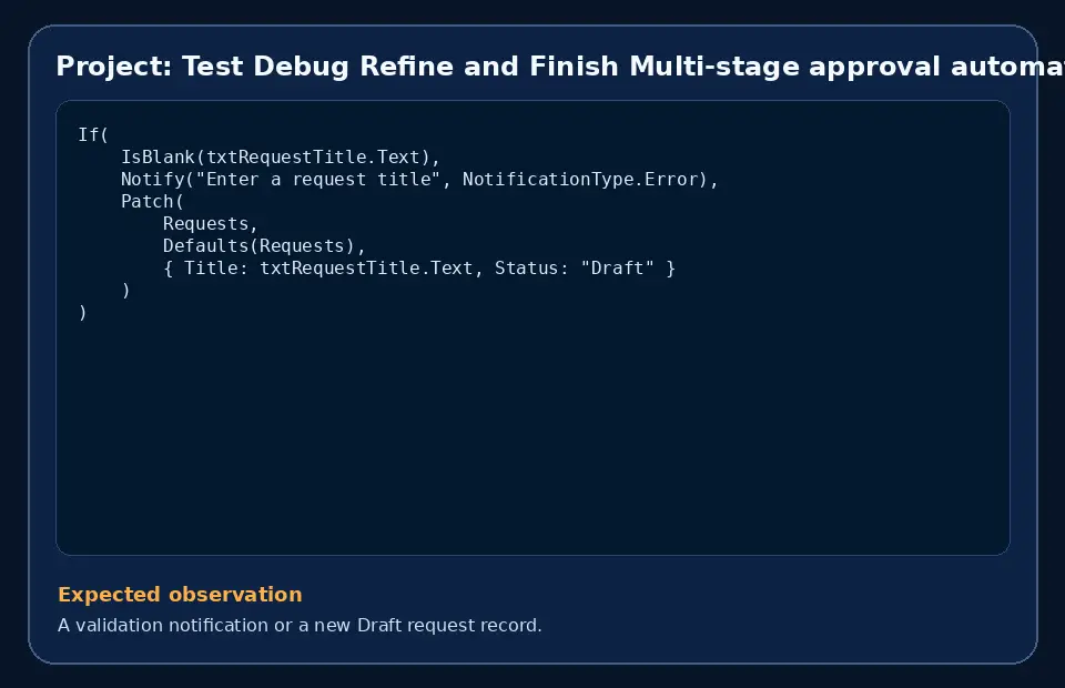 Code example for Project: Test Debug Refine and Finish Multi-stage approval automation with the expected observation.