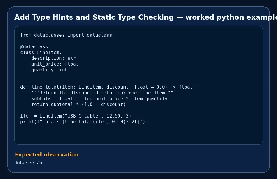 Code example for Add Type Hints and Static Type Checking with the expected observation.