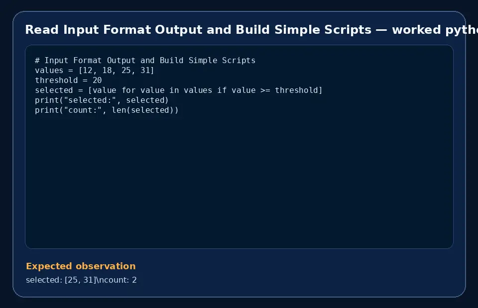 Code example for Read Input Format Output and Build Simple Scripts with the expected observation.