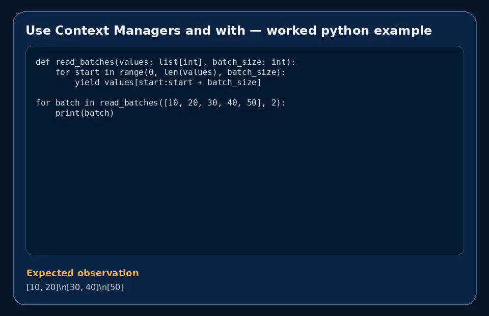 Code example for Use Context Managers and with with the expected observation.