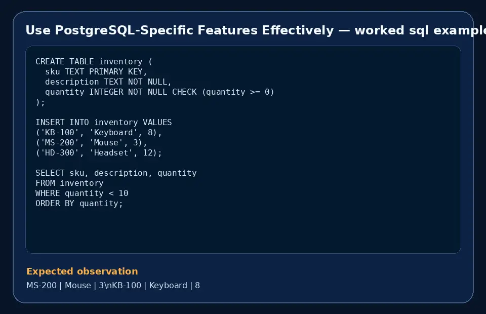 Code example for Use PostgreSQL-Specific Features Effectively with the expected observation.