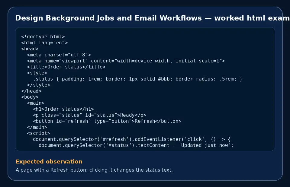 Code example for Design Background Jobs and Email Workflows with the expected observation.