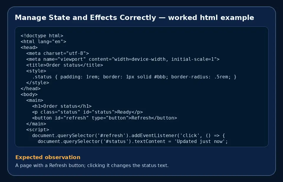 Code example for Manage State and Effects Correctly with the expected observation.