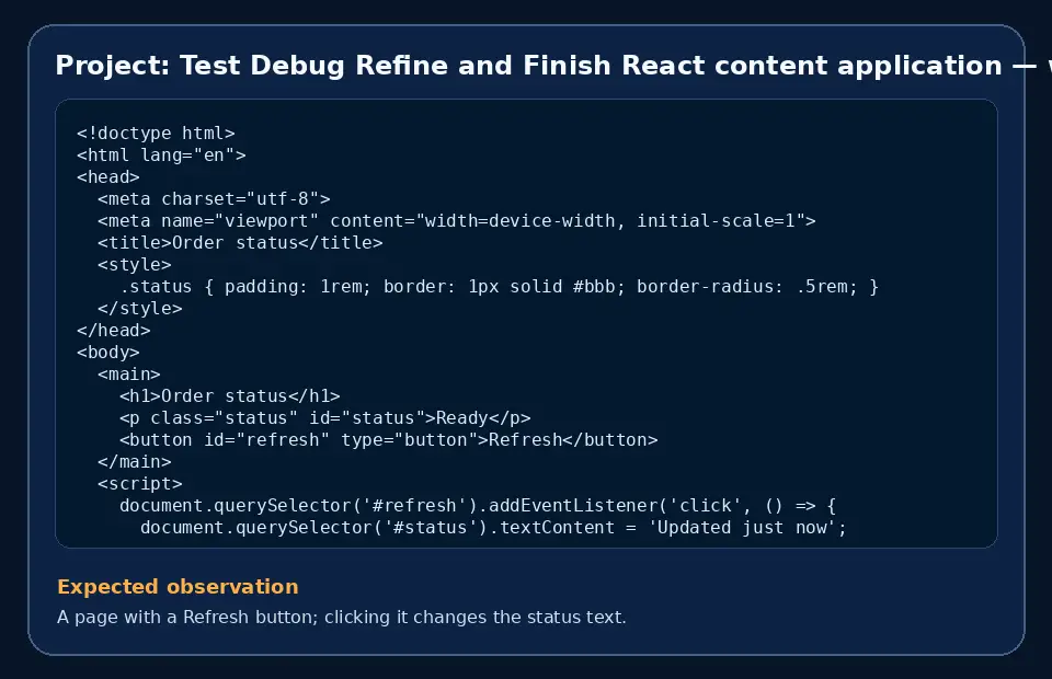 Code example for Project: Test Debug Refine and Finish React content application with the expected observation.
